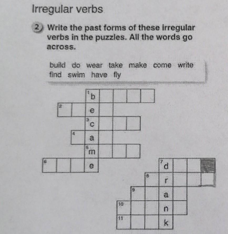 Write the past form. Write the past forms of these Irregular verbs in the Puzzles. Write the verbs in the past forms. Write the past forms of these Irregular verbs in the Puzzles.all the Words go across. 6 Класс английский write the past forms of these Irregular verbs in the Puzzle. All the Words go across.