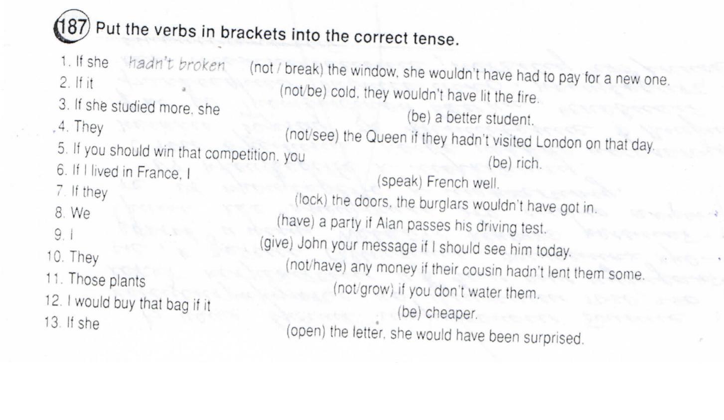 She knew they wouldn t. Put the verbs in Brackets into the correct Tense. Open the Brackets and put the verbs into the correct fense 5 класс. Put the verbs in the correct Tense form. Put the verbs in Brackets into the.