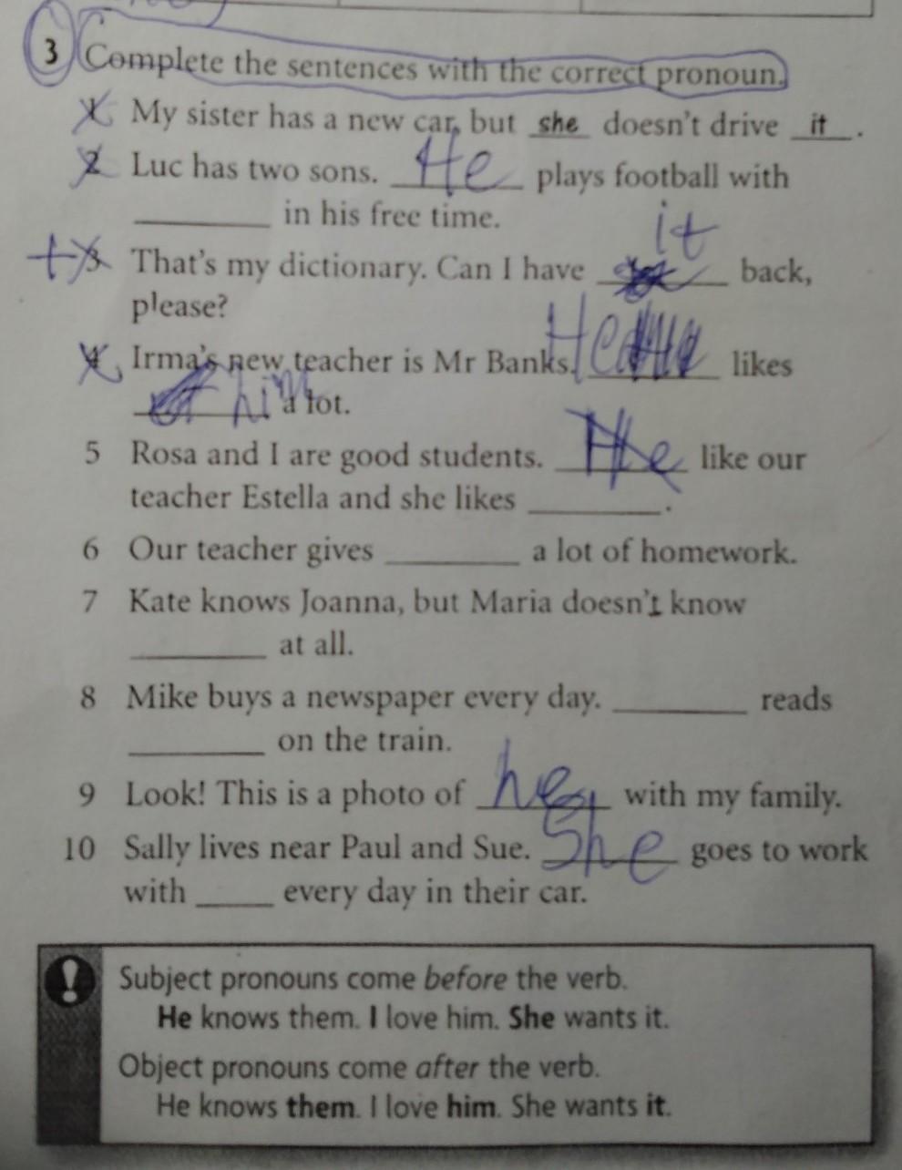 Complete the sentences my father. 3) Complete the sentences. Correct the sentences 10 sentences. Complete the sentences with the correct Word 7 класс. Complete the sentences with object pronouns my sister has a New boyfriend.