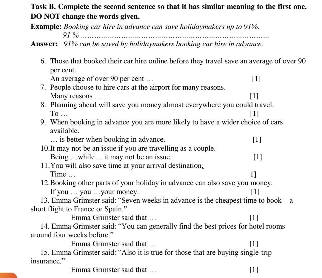 Task b. Second sentence. Complete the second sentence so that it has a similar meaning to the first sentence. Complete the second sentence so that it has a similar meaning to the first. So sentences.