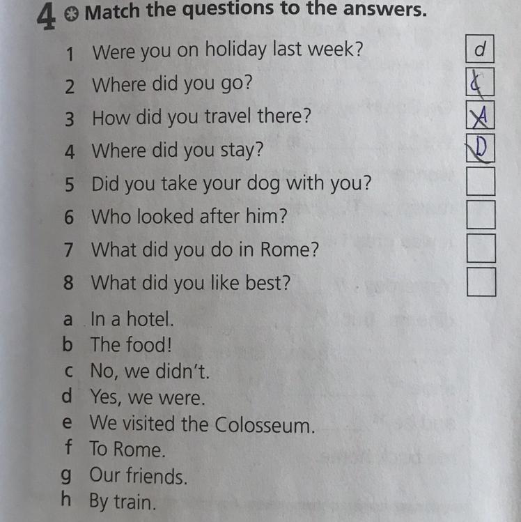 Where did you go ответ. Match the questions to the answers 4 класс ответы. Match the questions with the answers. Match questions and answers.