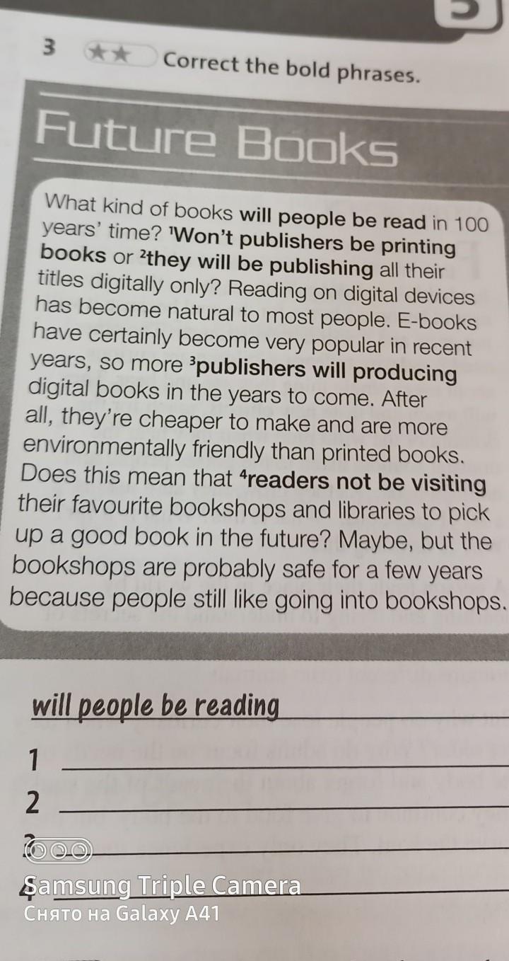 Rewrite the phrases in bold. Bold phrases это. The Future of reading Electronic books ответы на вопросы по заданию. B) explain the phrases in Bold. What is the weather like in Glasgow.