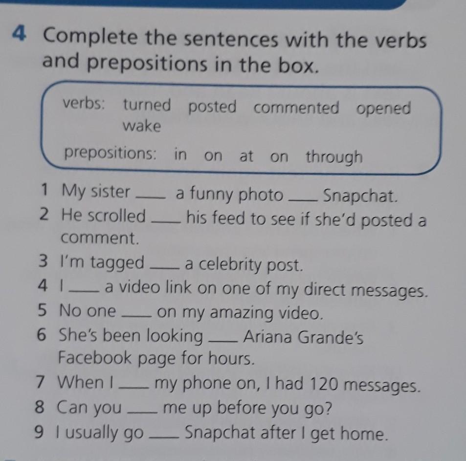 Complete the sentences with the box. Complete the sentences with the. Complete the sentences sentences. Complete the sentences with the prepositions. Complete the sentences with the verbs and prepositions in the Boxes.